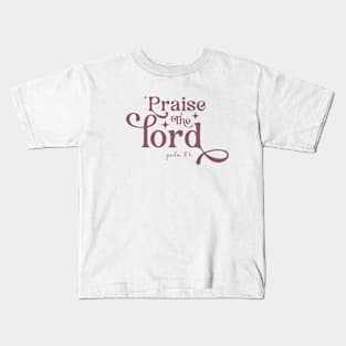 Praise The Lord - Psalm 106 : 1 - Christian - Bible Verse Kids T-Shirt